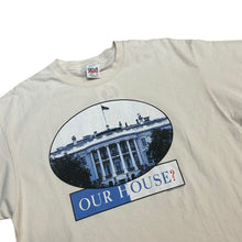 Load image into Gallery viewer, 2000 Our House? White House T-shirt
